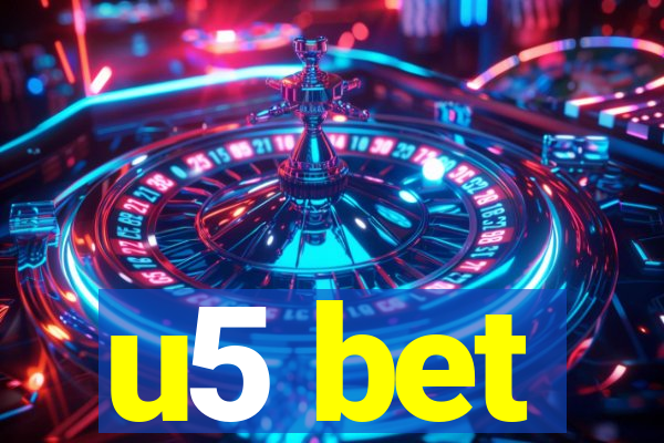 u5 bet